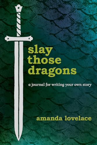 Slay Those Dragons: A Journal for Writing Your Own Story von Andrews McMeel Publishing